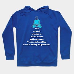 A Wise Man’s Answers Hoodie